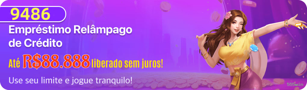 555win - O melhor cassino online para brasileiros está pronto para você!